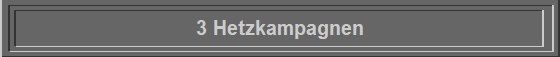 3 Hetzkampagnen
