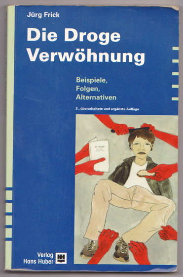 Die Droge Verwöhnung-H560 Die Droge Verwöhnung-H560