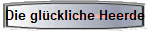 Die glckliche Heerde