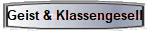 Geist & Klassengesell