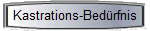 Kastrations-Bedrfnis