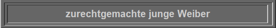 zurechtgemachte junge Weiber
